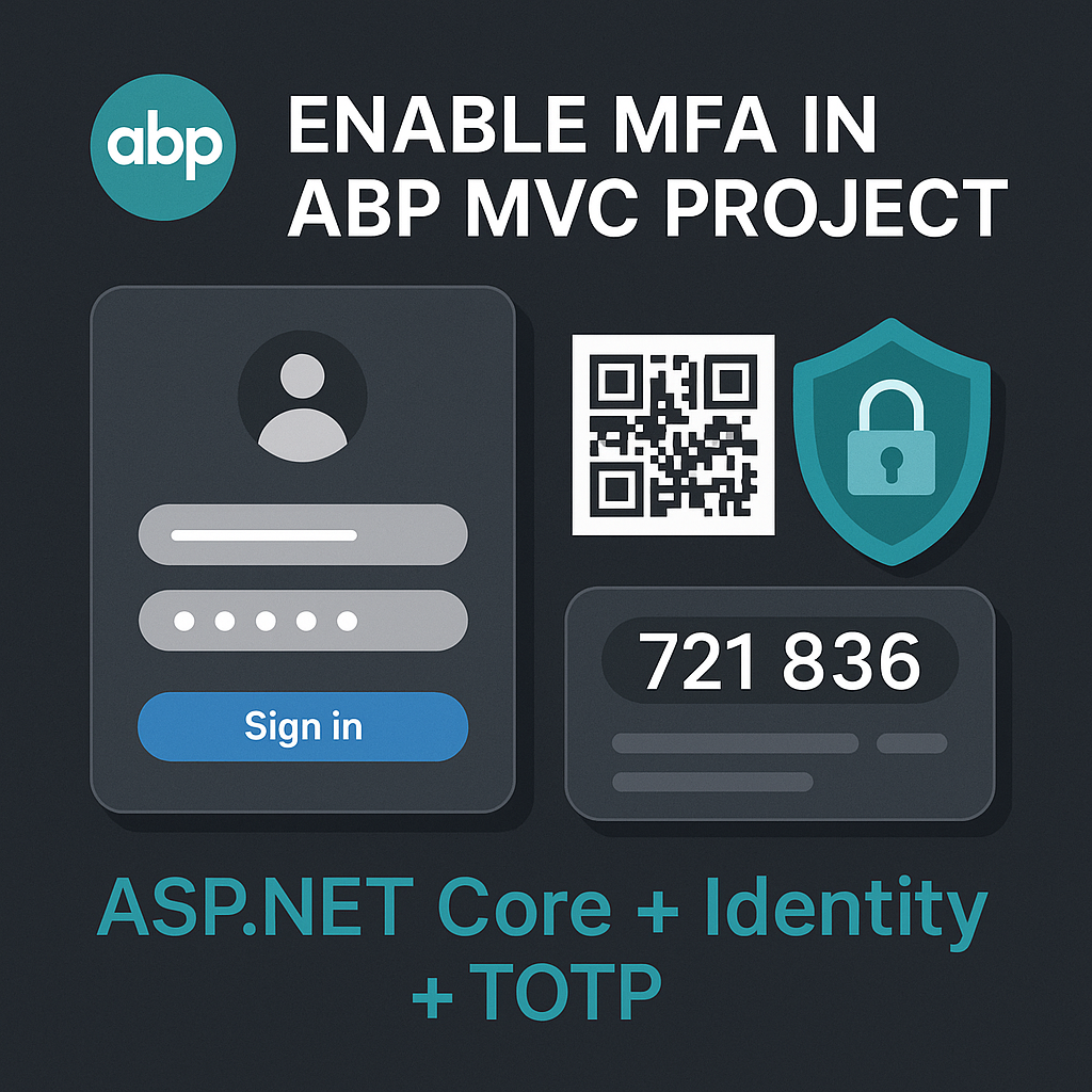從零開始：在 ABP MVC 專案中實現多因素驗證 (MFA) 的完整教學